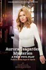 Watch Aurora Teagarden Mysteries: A Very Foul Play Vodlocker