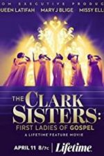 Watch The Clark Sisters: First Ladies of Gospel Vodlocker
