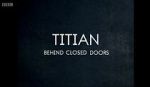 Watch Titian - Behind Closed Doors Online Vodlocker