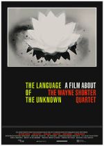 Watch The Language of the Unknown: A Film About the Wayne Shorter Quartet Vodlocker