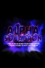 Watch Alpha Squadron Vodlocker
