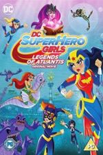 Watch DC Super Hero Girls: Legends of Atlantis Vodlocker