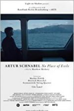 Watch Artur Schnabel: No Place of Exile Vodlocker