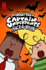 Watch The Spooky Tale of Captain Underpants Hack-a-Ween Vodlocker