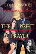 Watch The Perfect Prayer: A Faith Based Film Vodlocker
