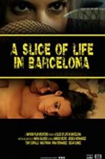 Watch A Slice of Life in Barcelona Vodlocker