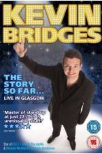 Watch Kevin Bridges - The Story So Far...Live in Glasgow Vodlocker