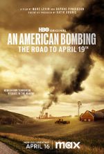 Watch An American Bombing: The Road to April 19th Online Vodlocker