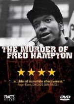 Watch The Murder of Fred Hampton Online Vodlocker