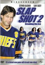Watch Slap Shot 2: Breaking the Ice Online Vodlocker