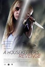 Watch A Housekeeper\'s Revenge Vodlocker