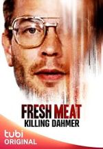 Watch Fresh Meat: Killing Dahmer (TV Special 2023) Online Vodlocker