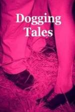 Watch Dogging Tales: True Stories Vodlocker
