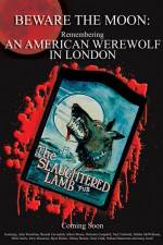 Watch Beware the Moon Remembering 'An American Werewolf in London' Vodlocker