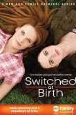 Watch Switched at Birth Vodlocker