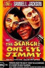 Watch The Search for One-Eye Jimmy Vodlocker