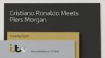 Watch Cristiano Ronaldo Meets Piers Morgan Online Vodlocker