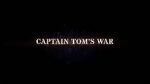 Watch Captain Tom\'s War Online Vodlocker