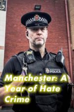Watch Manchester: A Year of Hate Crime Vodlocker