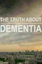 Watch The Truth About Dementia Vodlocker