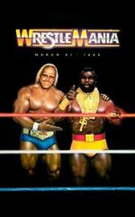Watch WrestleMania I (TV Special 1985) Online Vodlocker