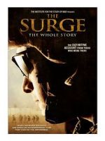 Watch The Surge: The Whole Story Online Putlocker