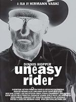 Watch Dennis Hopper: Uneasy Rider Online Vodlocker