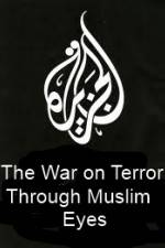 Watch The War on Terror Through Muslim Eyes Vodlocker