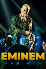 Watch Eminem: Rebirth Online Vodlocker
