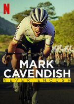 Watch Mark Cavendish: Never Enough Vodlocker