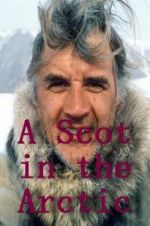 Watch A Scot in the Arctic Vodlocker