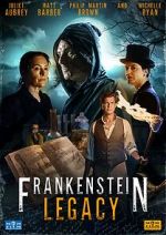 Watch Frankenstein: Legacy Vodlocker