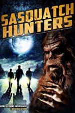 Watch Sasquatch Hunters Vodlocker