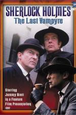 Watch "The Case-Book of Sherlock Holmes" The Last Vampyre Vodlocker