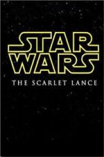 Watch Star Wars: The Scarlet Lance (Short 2014) Vodlocker