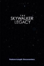 Watch The Skywalker Legacy Vodlocker