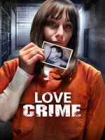 Watch Love Crime Vodlocker