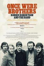 Watch Once Were Brothers: Robbie Robertson and the Band Vodlocker