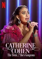 Watch Catherine Cohen: The Twist...? She\'s Gorgeous (TV Special 2022) Vodlocker