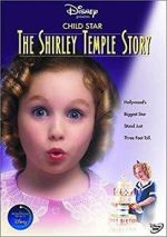Watch Child Star: The Shirley Temple Story Online Vodlocker