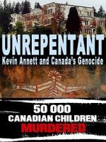 Watch Unrepentant: Kevin Annett and Canada\'s Genocide Online Vodlocker