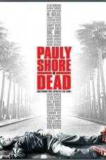 Watch Pauly Shore Is Dead Vodlocker