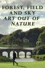 Watch Forest, Field & Sky: Art Out of Nature Vodlocker