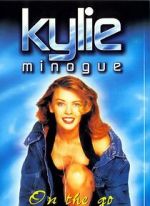Watch Kylie Minogue: On the Go Online Vodlocker