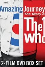 Watch Amazing Journey The Story of The Who Vodlocker