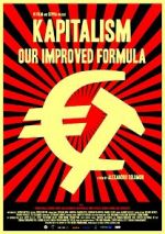 Watch Kapitalism: Our Improved Formula Vodlocker