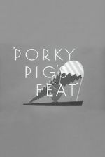 Watch Porky Pig\'s Feat Online Vodlocker