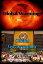 Watch Global Warming or Global Governance? Vodlocker