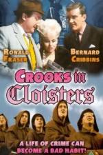 Watch Crooks in Cloisters Vodlocker