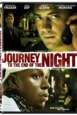 Watch Journey to the End of the Night Vodlocker